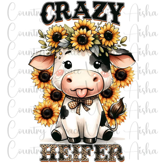 Crazy Heifer Cow Ready to Press Sublimation Transfer