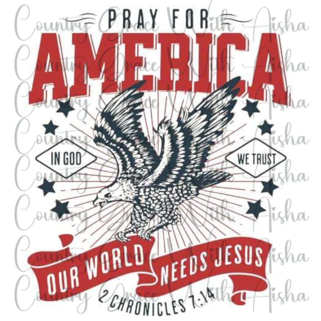 Pray For America Ready to Press Sublimation Transfer