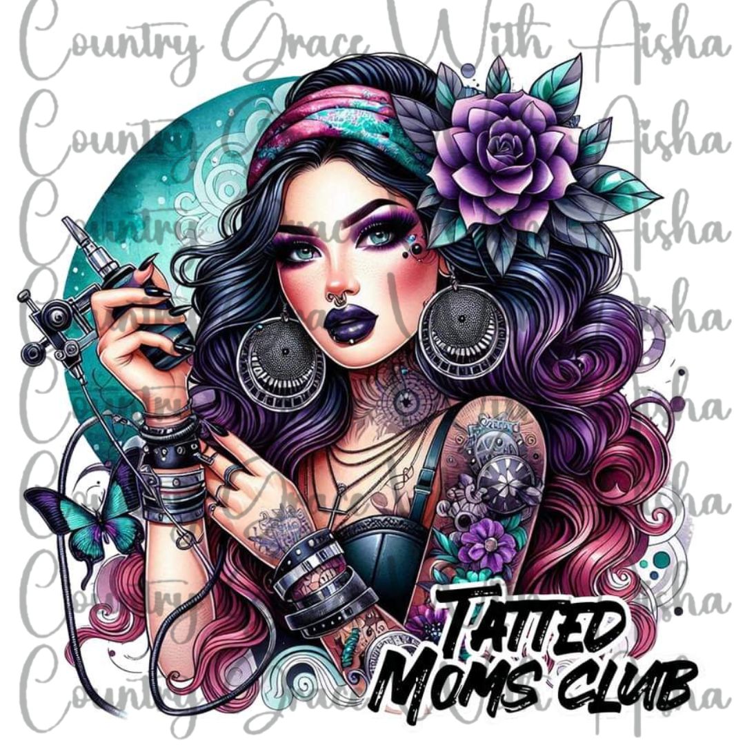 Tatted Moms Club Ready to Press Sublimation Transfer