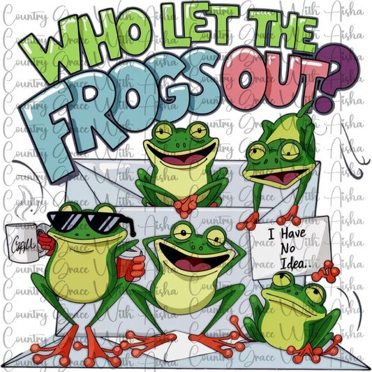 Who Let The Frogs Out Ready to Press Sublimation Transfer