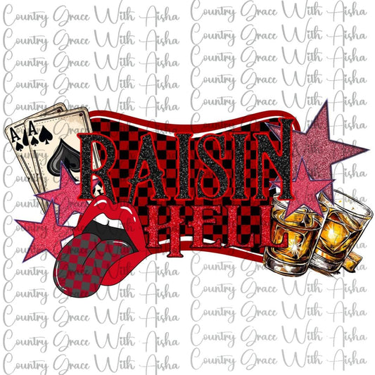 Raisin Hell Ready to Press Sublimation Transfer