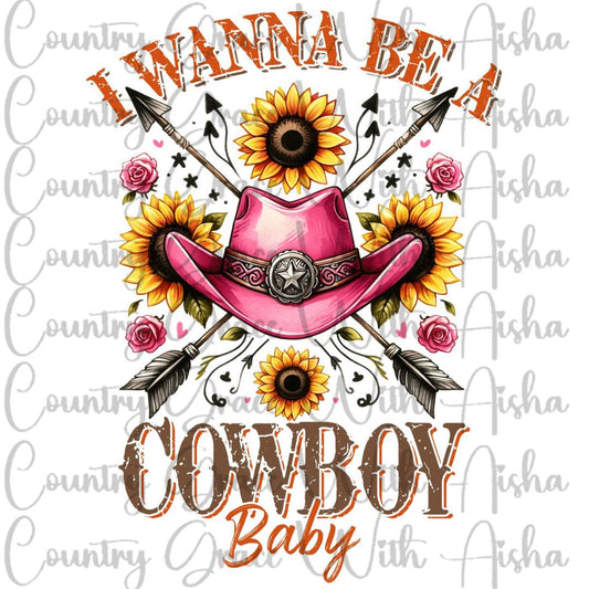 Wanna Be A Cowboy Ready to Press Sublimation Transfer