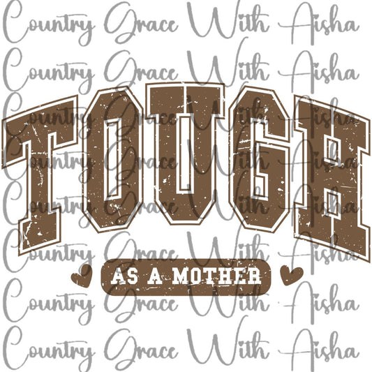Tough Mother Ready to Press Sublimation Transfer