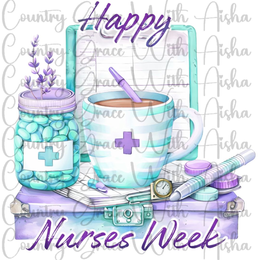 Nurses Week Ready to Press Sublimation Transfer