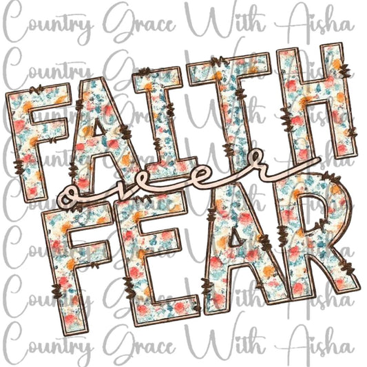 Faith Over Fear Ready to Press Sublimation Transfer