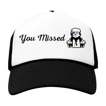 Trump You Missed Trucker Hat Snapback Foam Cap