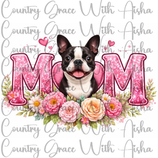 Boston Retriever Mom Ready to Press Sublimation Transfer
