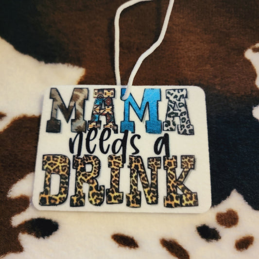 Mama Needs A Drink Unscented Car Air Freshener