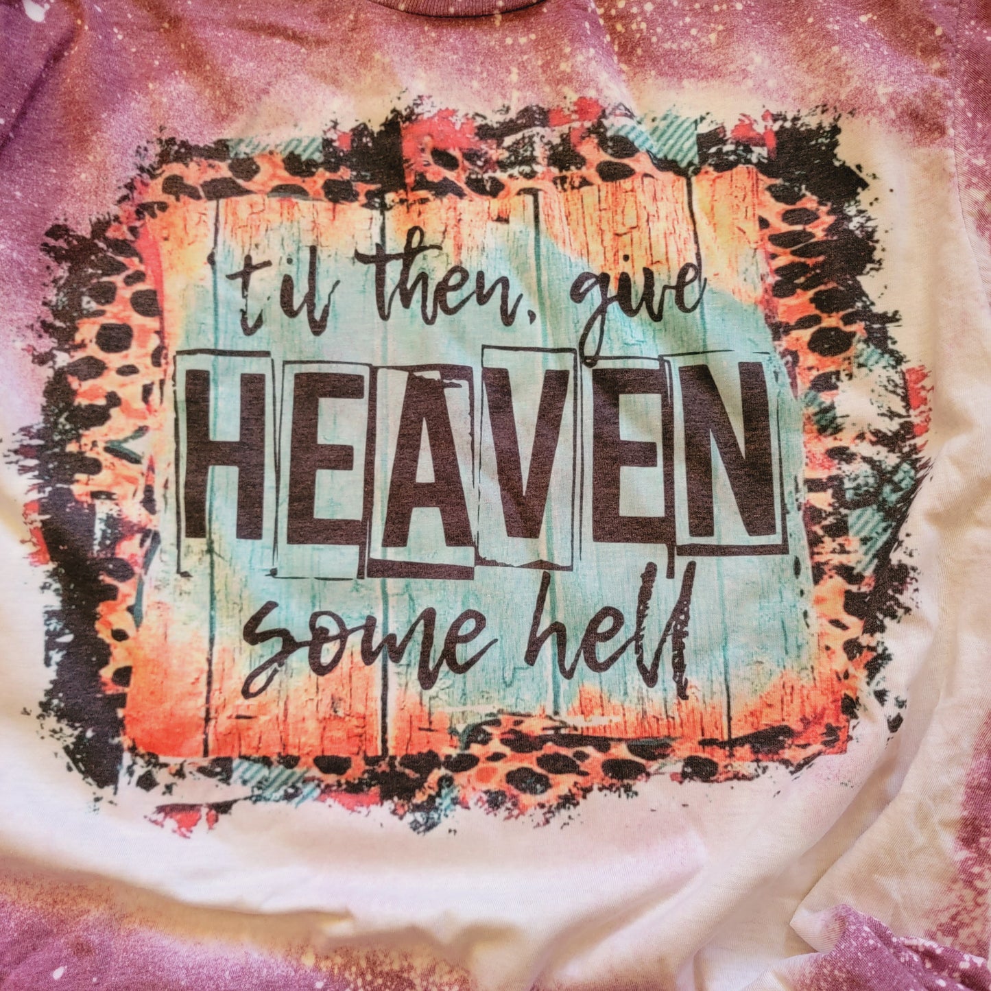 Give Heaven Some Hell Leopard Bleached Tee