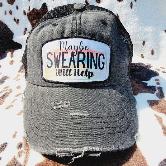 Maybe Swearing Will Help Distressed Patch Ponytail Hat