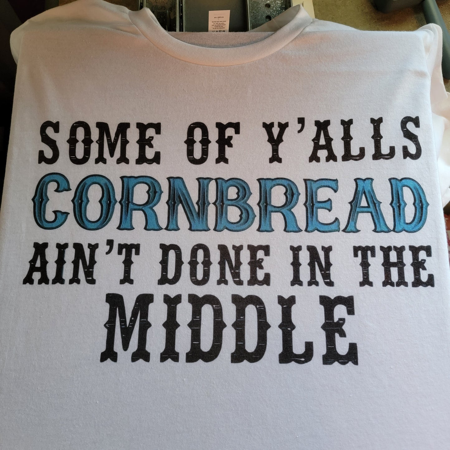 Yalls Cornbread Aint Done Western White T-Shirt Short Sleeve Graphic Tee