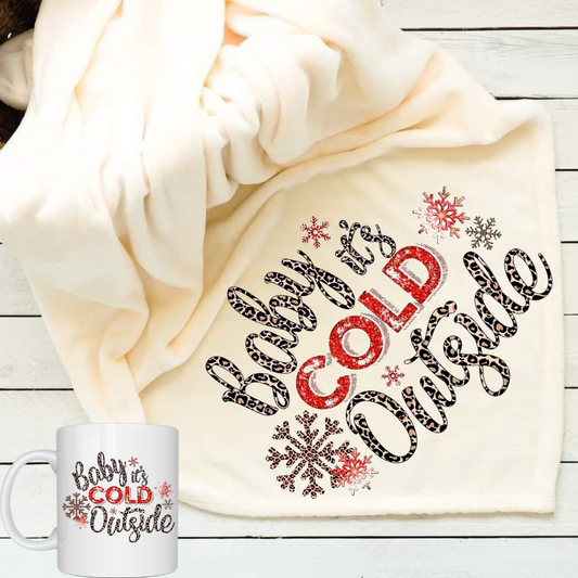 Baby Its Cold Outside Throw Blanket and Mug