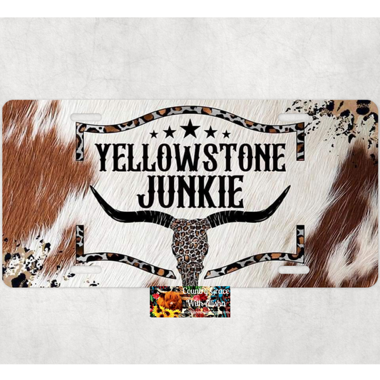 Yellowstone Junkie Custom Handmade Car Tag License Plate