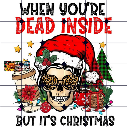 Dead Inside Skull Christmas Ready to Press Sublimation Transfer