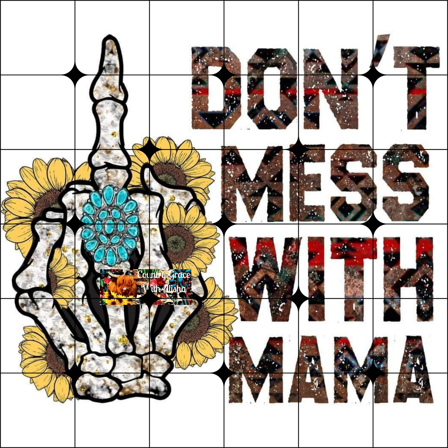 Dont Mess With Mama Ready to Press Sublimation Transfer