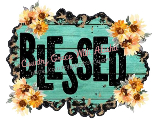 Blessed Floral Ready To Press Sublimation Transfer