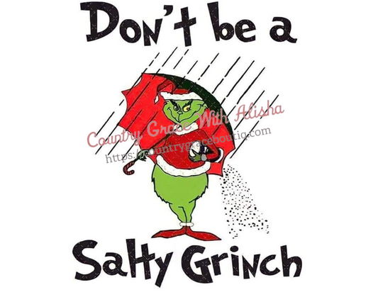 Dont Be Salty Ready To Press Sublimation Transfer