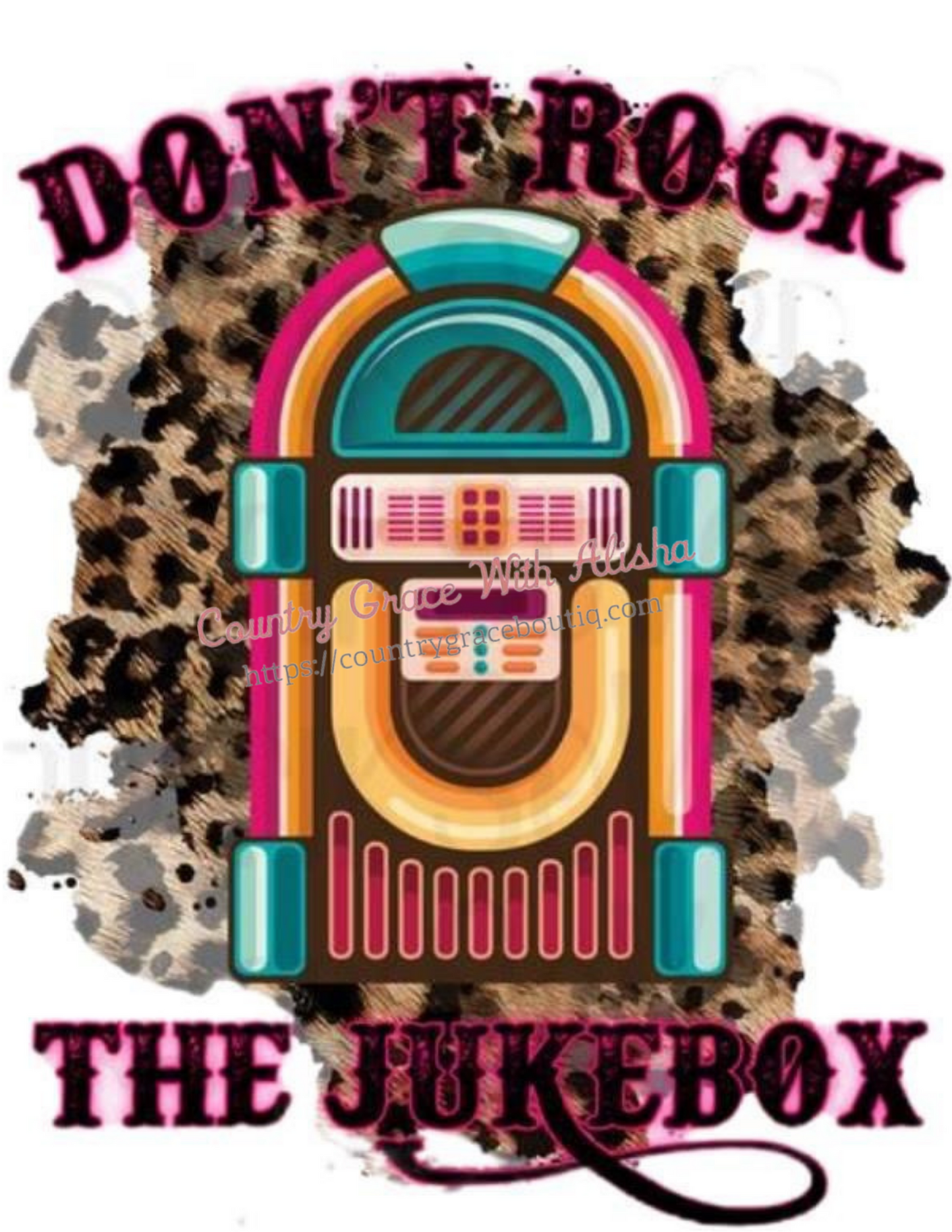 Don't Rock The Jukebox Ready To Press Sublimation Transfer