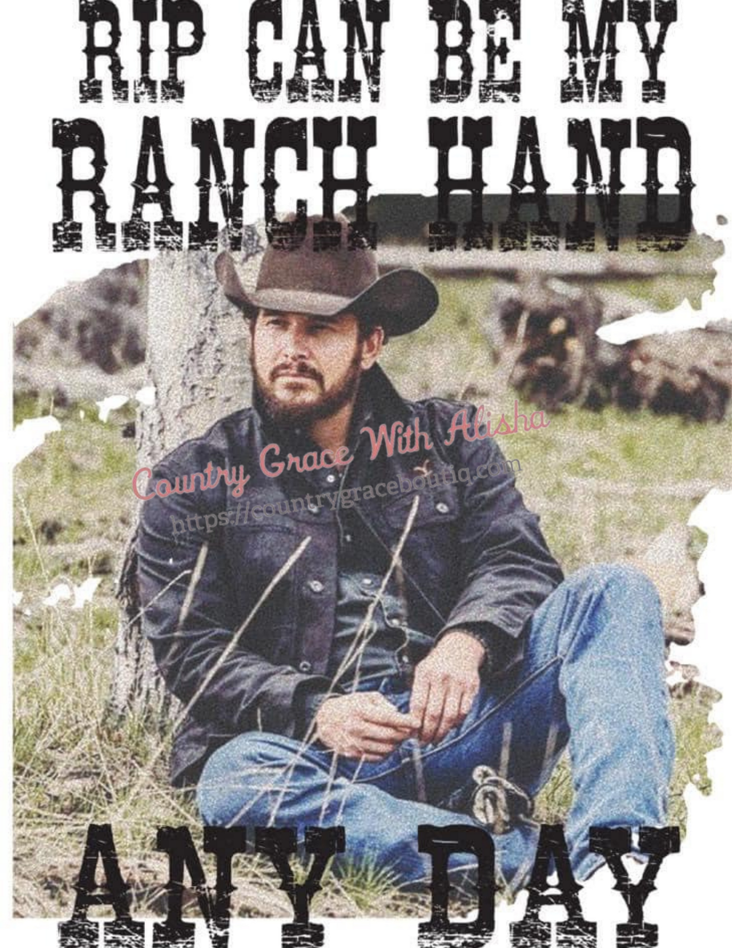 Rip Can Be My Ranch Hand Ready To Press Sublimation Transfer