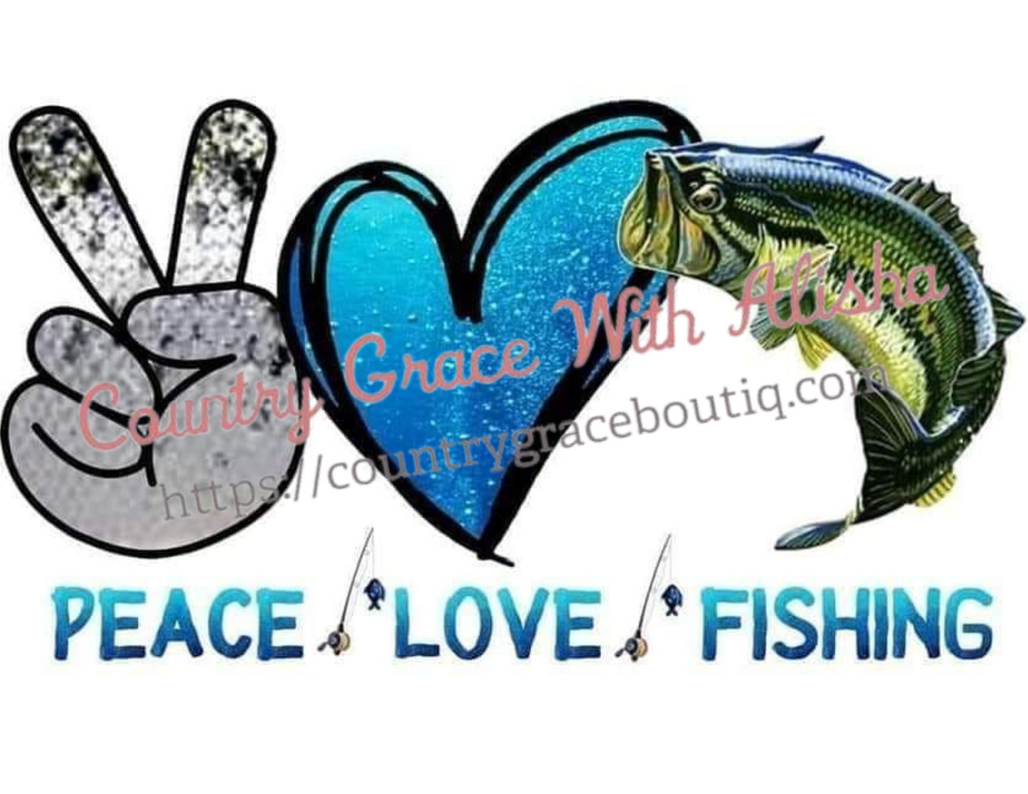 Peace Love Fishing Ready To Press Sublimation Transfer