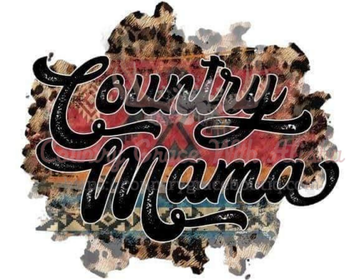 Country Mama Ready To Press Sublimation Transfer
