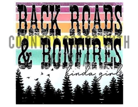 Sublimation Print Back Roads and Bonfires Ready to Press Heat Transfer