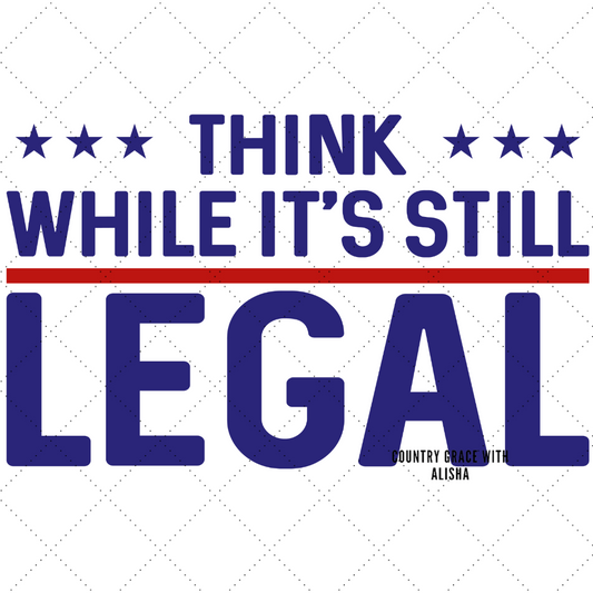 Think While Legal Ready to Press Sublimation Transfer