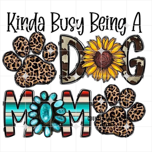 Dog Mom Ready to Press Sublimation Transfer