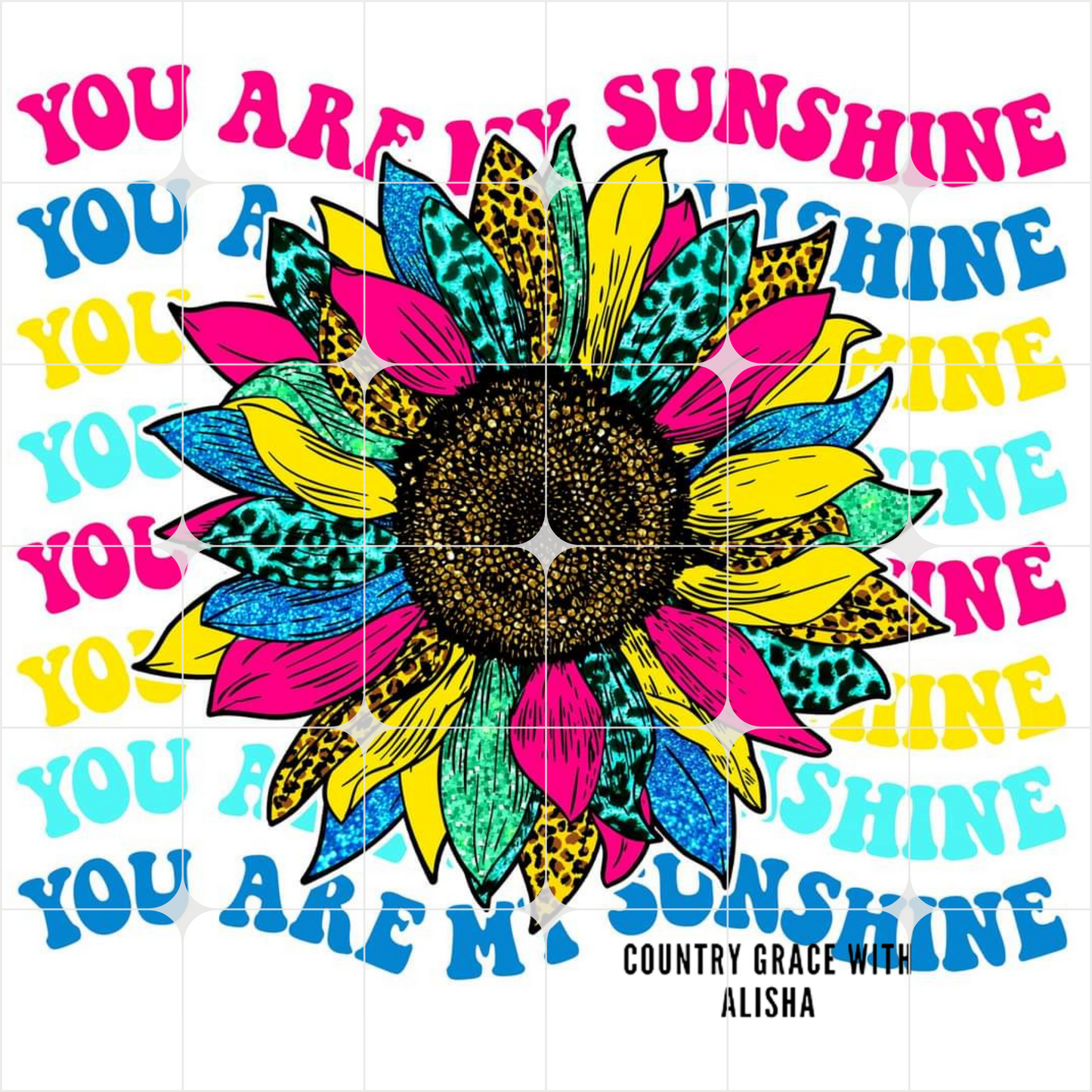 You Are My Sunshine Ready to Press Sublimation Transfer