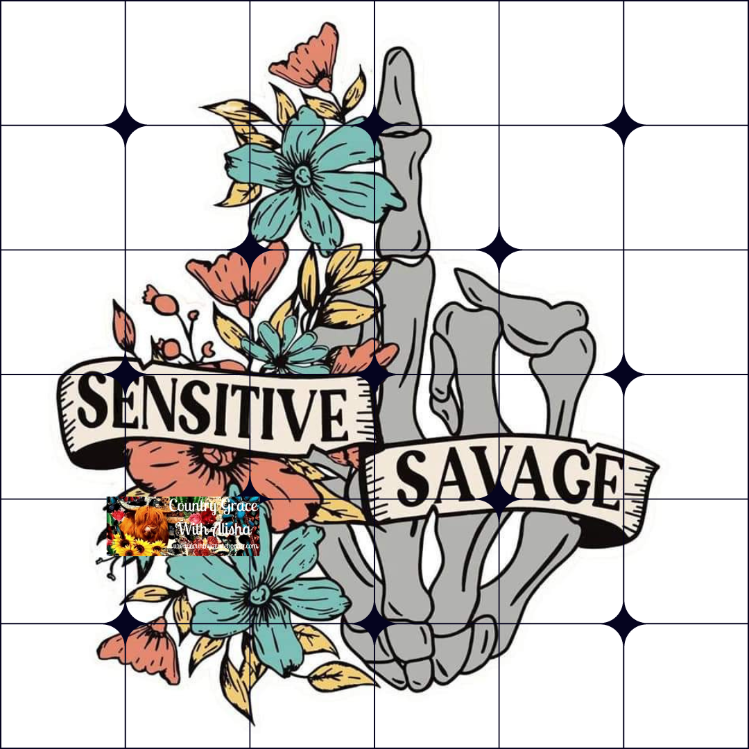 Sensitive Savage Ready to Press Sublimation Transfer