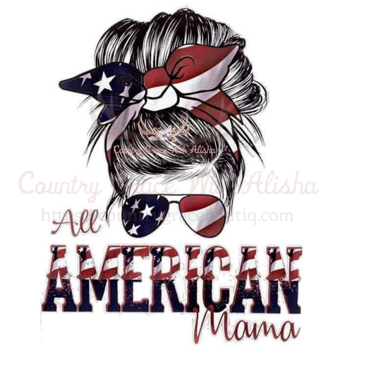 All American Mama Flag Sublimation Transfer - Sub $1.50 