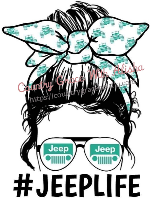 Jeep Life Messy Bun Ready To Press Sublimation Transfer