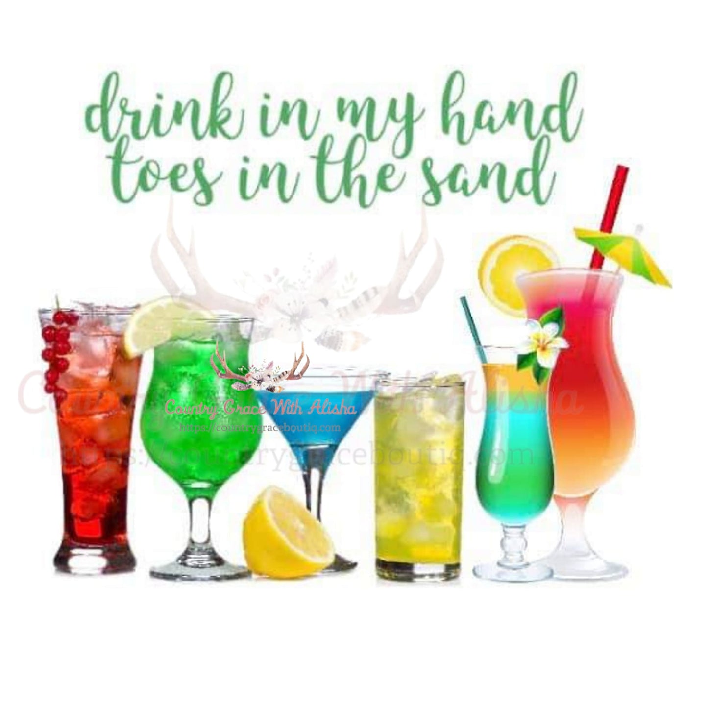 Drink In My Hand Toes The Sand Sublimation Transfer - Sub 
