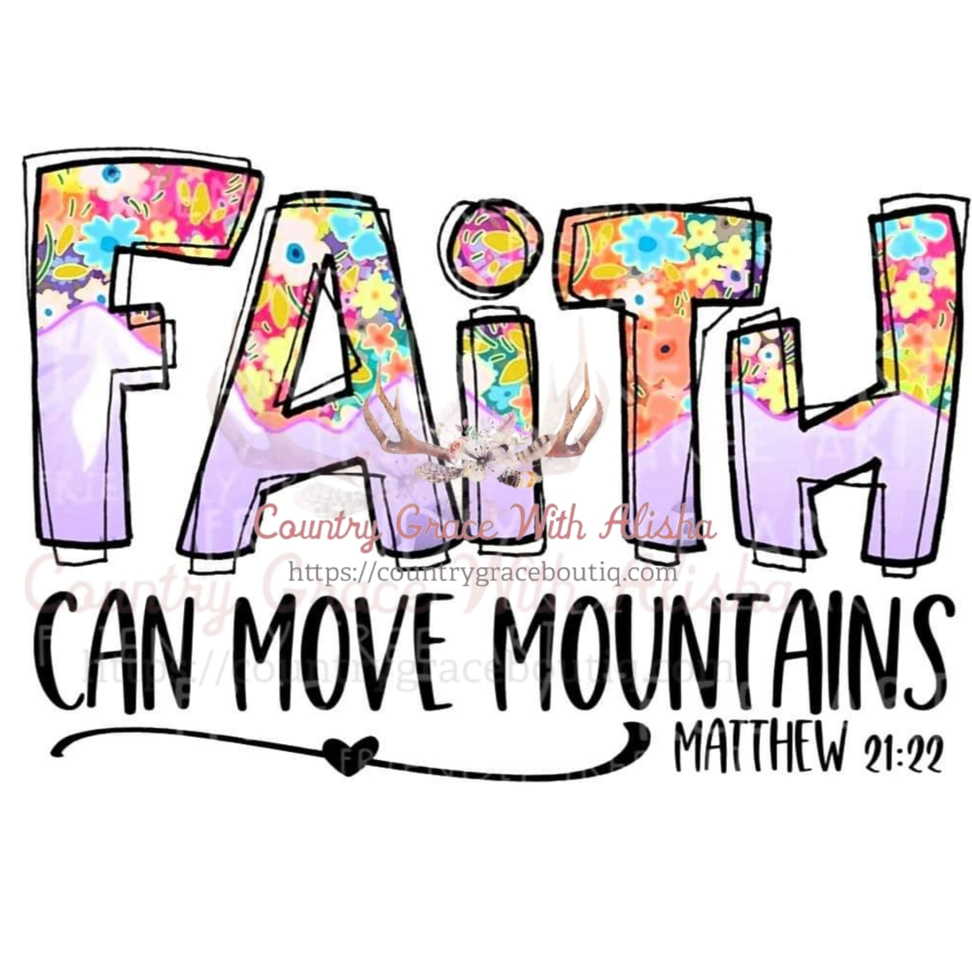 Faith Can Move Mountains Sublimation Transfer - Sub $1.50 