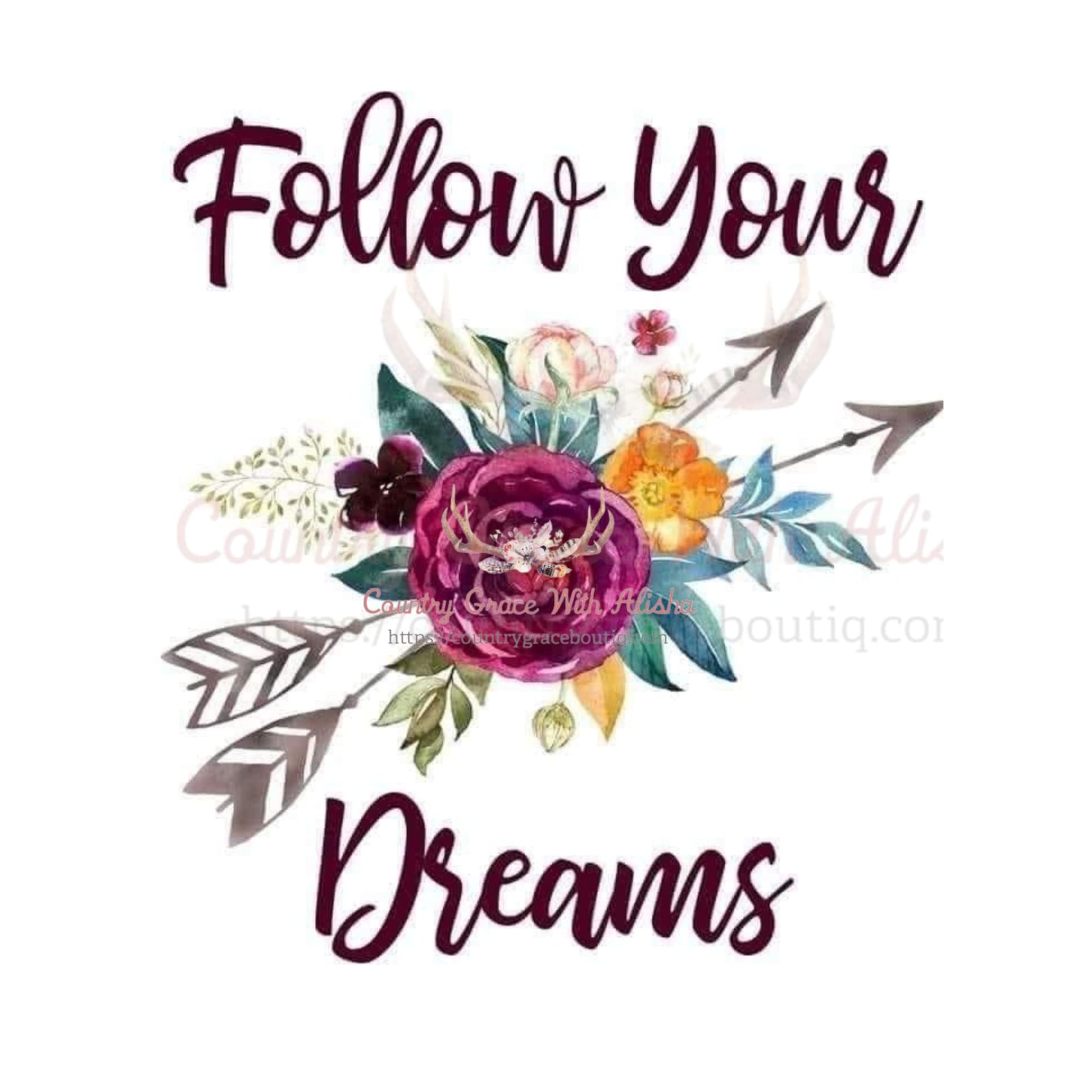 Follow Your Dreams Sublimation Transfer - Sub $1.50 Country 