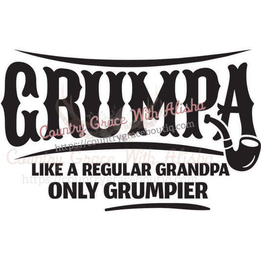 Grumpa Ready To Press Sublimation Transfer - Sub $1.50 