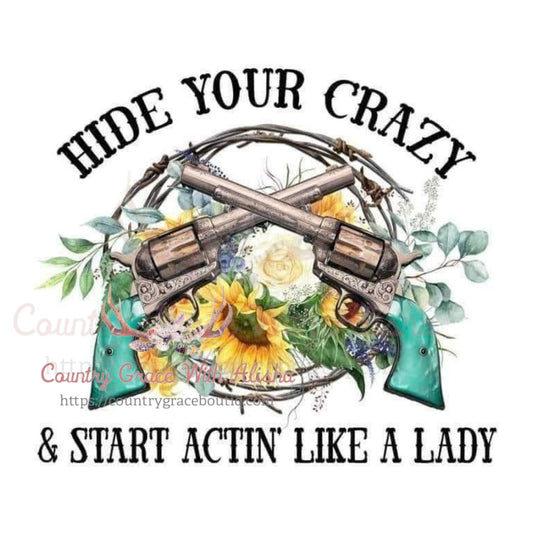 Hide Your Crazy Sublimation Transfer - Sub $1.50 Country 