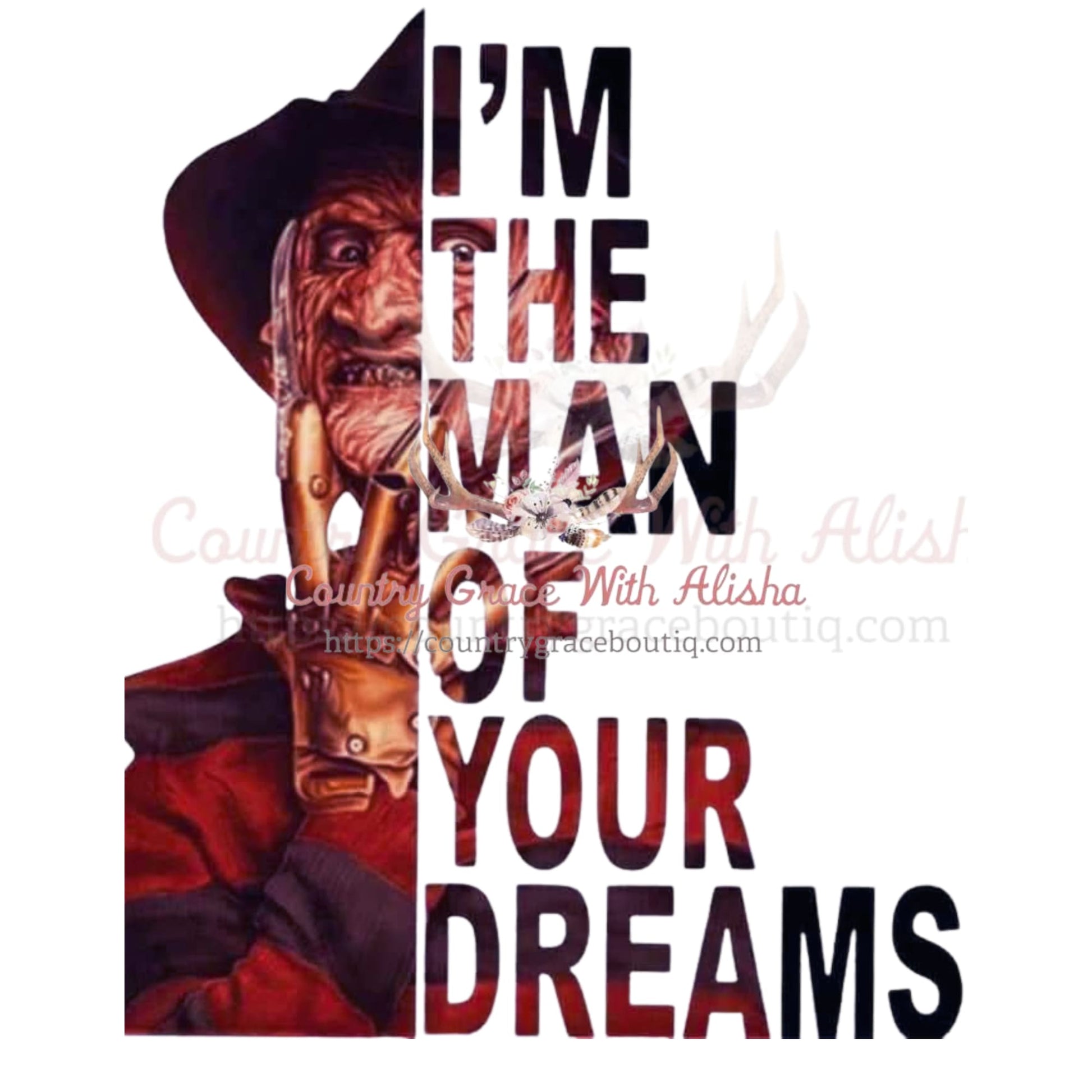 Man Of Your Dreams Freddy Sublimation Transfer - Sub $1.50 