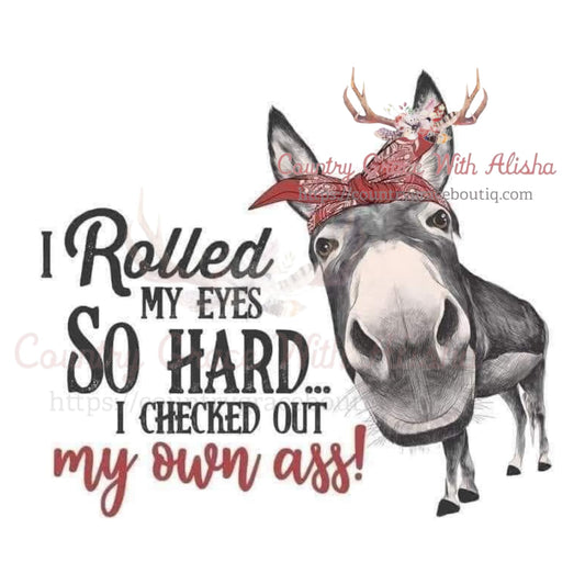 Rolled My Eyes Donkey Sublimation Transfer - Sub $1.50 