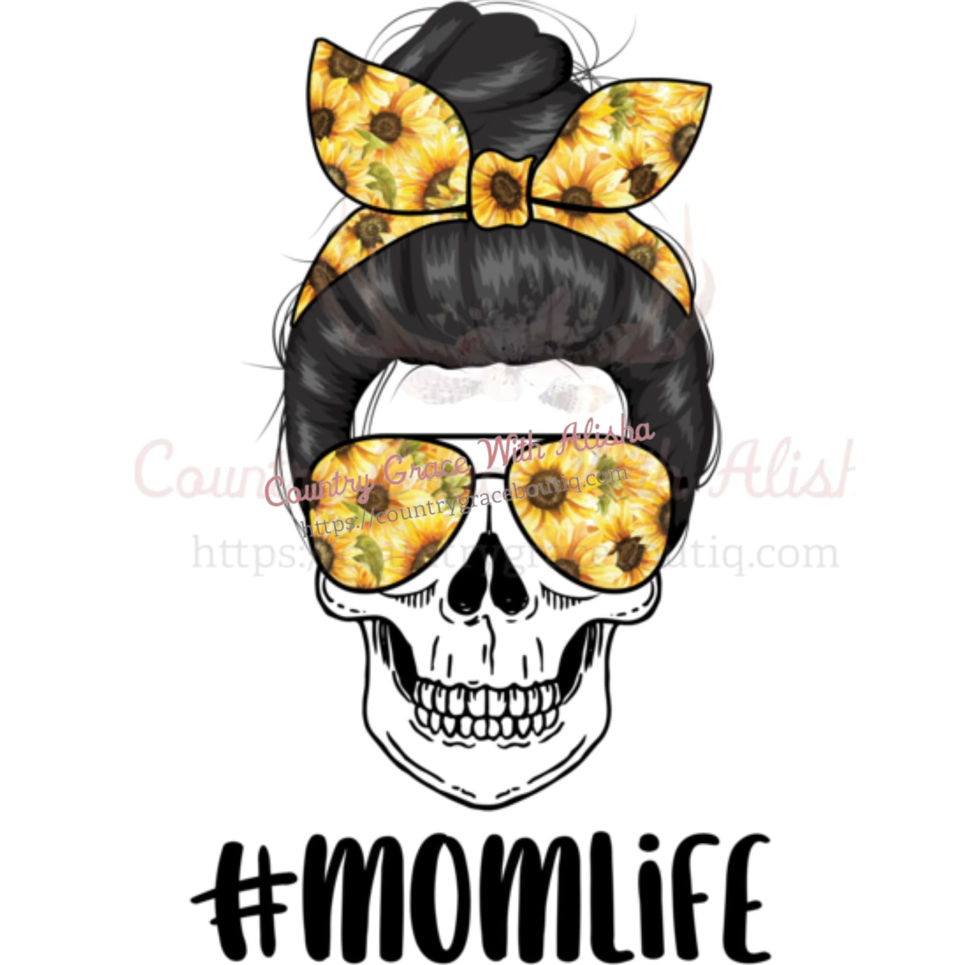 Sunflower Skull Mom Life Messy Bun Ready To Press 