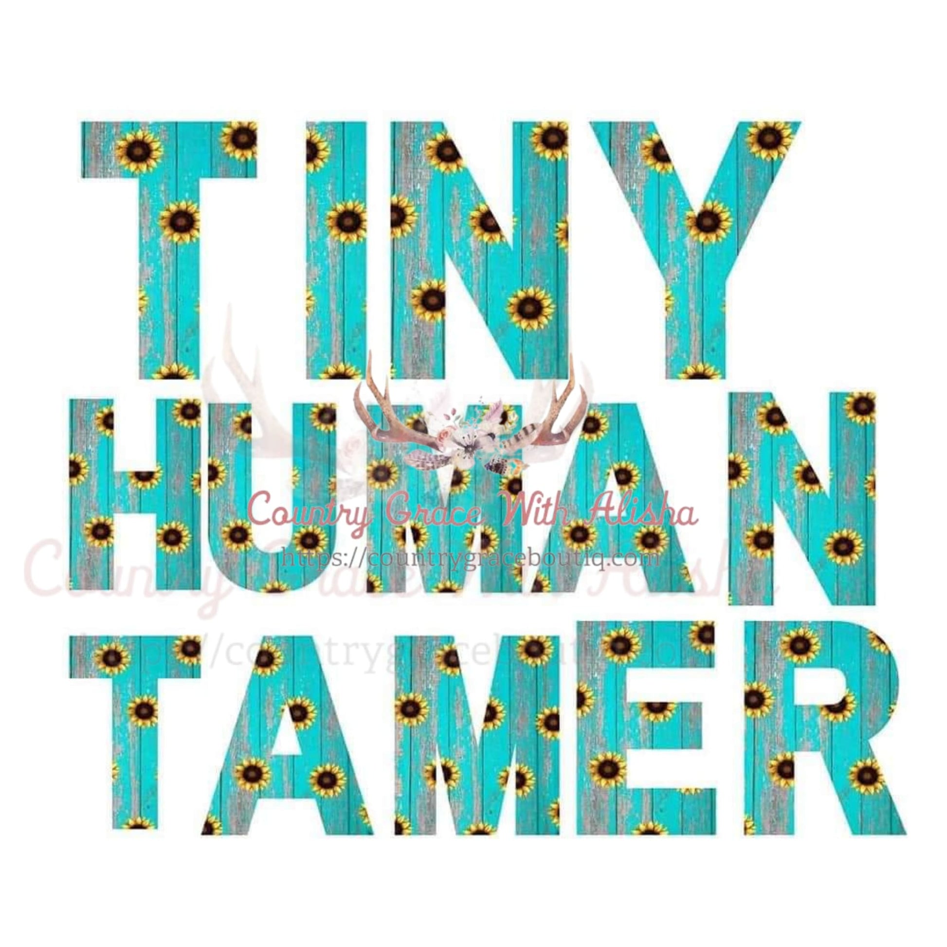 Tiny Human Tamer Sublimation Transfer - Sub $1.50 Country 