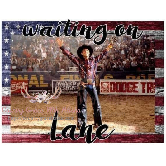 Waiting On Lane Sublimation Transfer - Sub $1.50 Country 