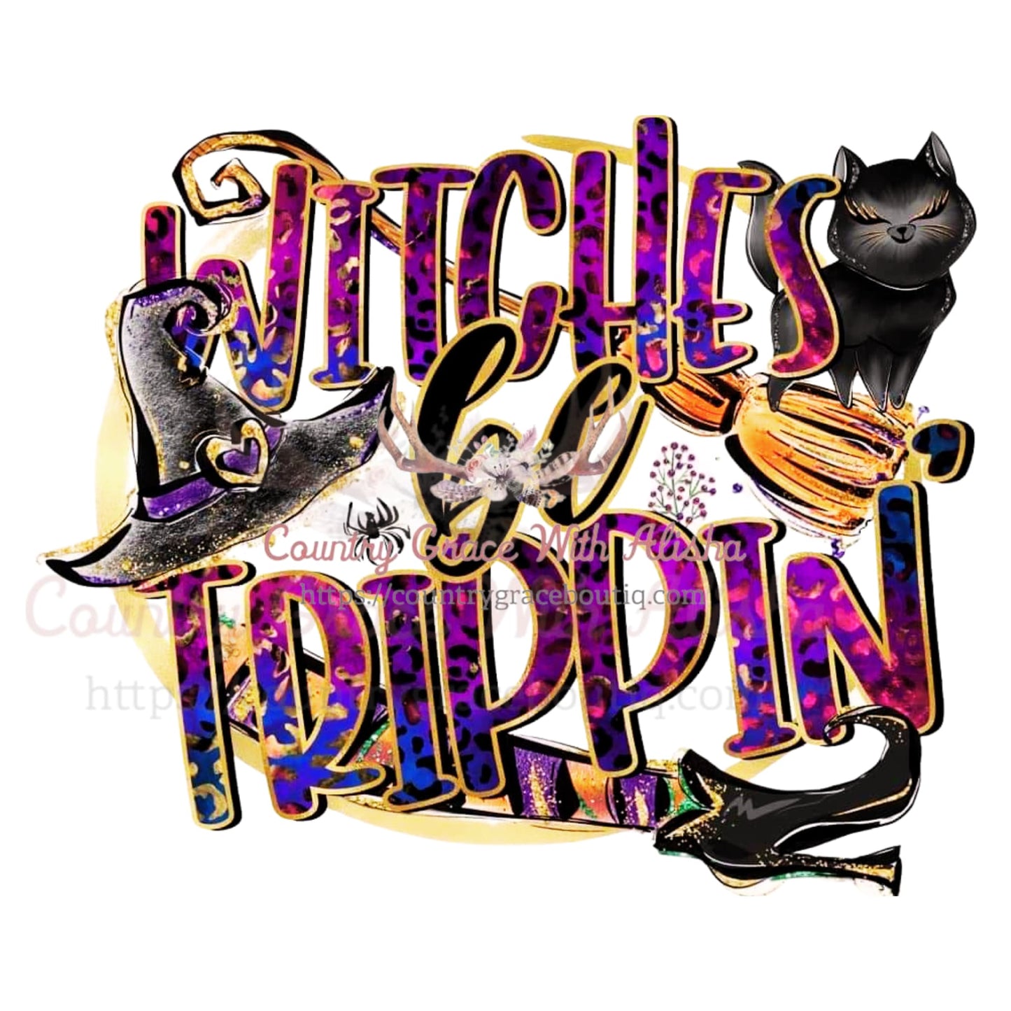 Witches Be Trippin Sublimation Transfer - Sub $1.50 Country 